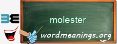 WordMeaning blackboard for molester